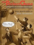 The Perfect Game di John Grissmer edito da AuthorHouse