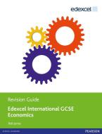Edexcel International Gcse Economics Revision Guide Print And Ebook Bundle di Rob Jones edito da Pearson Education Limited