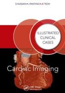 Cardiac Imaging di Shahid Hussain edito da CRC Press