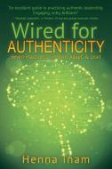 Wired for Authenticity di Henna Inam edito da iUniverse