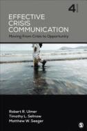 Effective Crisis Communication di Robert R. Ulmer edito da SAGE Publications, Inc