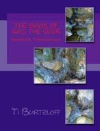 The Book of Gad the Seer: Swedish Translation di Ti Burtzloff edito da Createspace
