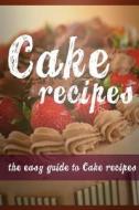 Cake Recipes di Mary Ann Templeton edito da Createspace