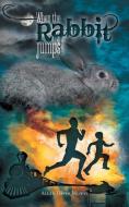 When the Rabbit Jumps di Allan David Mowat edito da FriesenPress