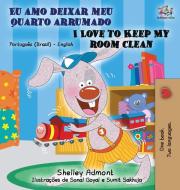 I Love to Keep My Room Clean (Portuguese English Bilingual Book - Brazilian) di Shelley Admont, Kidkiddos Books edito da KidKiddos Books Ltd.