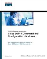 Cisco Bgp-4 Command And Configuration Handbook di William R. Parkhurst edito da Pearson Education (us)
