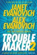 Troublemaker: A Barnaby And Hooker Graphic Novel di Janet Evanovich, Alex Evanovich edito da Dark Horse Comics,u.s.