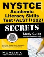 Nystce Academic Literacy Skills Test (Alst) (202) Secrets Study Guide: Nystce Exam Review for the New York State Teacher Certification Examinations edito da Mometrix Media LLC