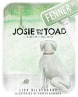 Josie and the Toad di Lisa Hidebrand edito da LUCID BOOKS