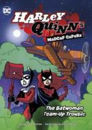 The Batwoman Team-Up Trouble di Laurie S. Sutton edito da STONE ARCH BOOKS