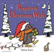 Penguin's Christmas Wish di Salina Yoon edito da Bloomsbury UK
