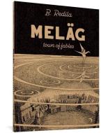 Meläg: Town of Fables di Bong Redila edito da FANTAGRAPHICS BOOKS