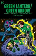 Green Lantern/Green Arrow: Hard Travelin' Heroes Omnibus di Dennis O'Neil edito da D C COMICS