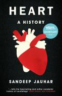 Heart: A History di Sandeep Jauhar edito da Oneworld Publications