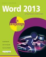 Word 2013 in Easy Steps di Scott Basham edito da IN EASY STEPS LTD
