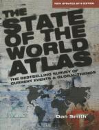 The State of the World Atlas di Dan Smith edito da Taylor & Francis Ltd