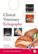 Clinical Veterinary Echography di Federica Rossi, Giliola Spattini edito da 5m Publishing