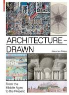 Architektur Darstellen (english) di Klaus Jan Philipp edito da Birkhäuser Verlag GmbH