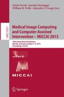 Medical Image Computing and Computer-Assisted Intervention - MICCAI 2015 edito da Springer International Publishing