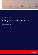 The Repentance of Paul Wentworth di Constance Smith edito da hansebooks