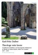 Theologe sein heute di Karl-Fritz Daiber edito da GRIN Verlag