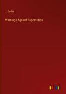 Warnings Against Superstition di J. Davies edito da Outlook Verlag