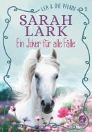 Lea und die Pferde - Ein Joker für alle Fälle di Sarah Lark edito da Boje Verlag