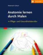 Anatomie lernen durch Malen di Rosemarie Gehart edito da Urban & Fischer/Elsevier
