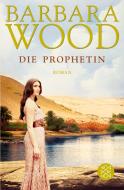 Die Prophetin di Barbara Wood edito da FISCHER Taschenbuch