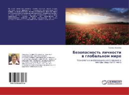 Bezopasnost' lichnosti v global'nom mire di Galina Likhachyeva edito da LAP Lambert Academic Publishing