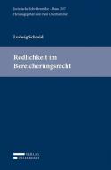 Redlichkeit im Bereicherungsrecht di Ludwig Schmid edito da Verlag Österreich GmbH