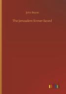 The Jerusalem Sinner Saved di John Buyan edito da Outlook Verlag