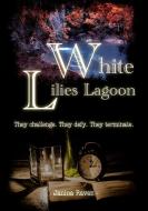 White Lilies Lagoon di Janina Raven edito da Books on Demand