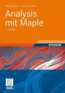 Analysis mit Maple di Rüdiger Braun, Reinhold Meise edito da Vieweg+Teubner Verlag