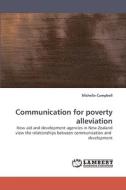 Communication for poverty alleviation di Michelle Campbell edito da LAP Lambert Acad. Publ.