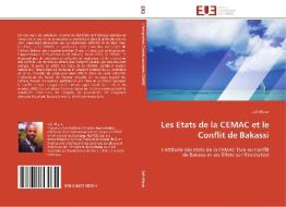 Les Etats de la CEMAC et le Conflit de Bakassi di Sali Aliyou edito da Editions universitaires europeennes EUE