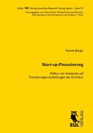 Start-up-Finanzierung di Patrick Bürgin edito da Josef Eul Verlag GmbH