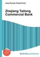 Zhejiang Tailong Commercial Bank edito da Book On Demand Ltd.