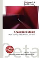 Snakebark Maple edito da Betascript Publishing