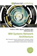 Ibm Systems Network Architecture edito da Betascript Publishing