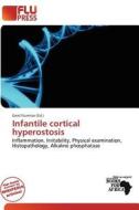 Infantile Cortical Hyperostosis edito da Flu Press