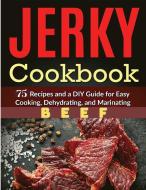 Easy and Delicious Beef Jerky Homemade Recipes di Master Publisher edito da Master Publisher