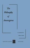 The Philosophy of Anaxagoras di F. M. Cleve edito da Springer Netherlands
