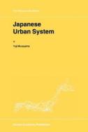 Japanese Urban System di Yuji Murayama edito da Springer Netherlands