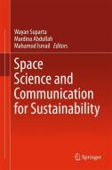 Space Science and Communication for Sustainability edito da Springer Singapore