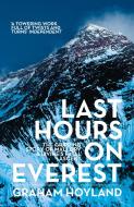 Last Hours on Everest di Graham Hoyland edito da HarperCollins Publishers