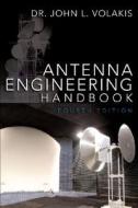 Antenna Engineering Handbook, Fourth Edition di John Leonidas Volakis edito da Mcgraw-hill Education - Europe
