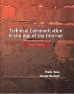 Technical Communication in the Age of the Internet di Maris Roze, Simon Maxwell edito da Longman Publishing Group
