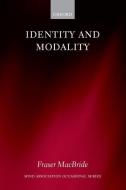Identity And Modality di Fraser MacBride edito da Oxford University Press