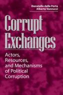 Corrupt Exchanges di Donatella Della Porta edito da Routledge